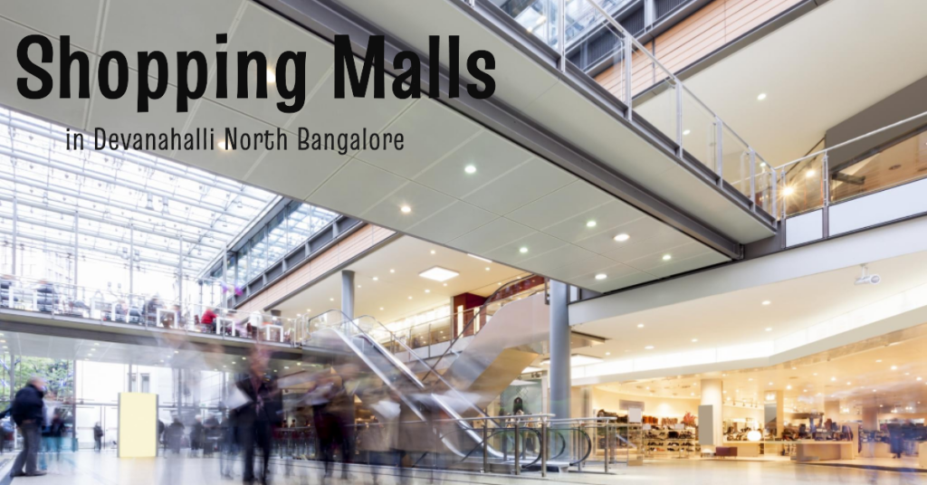 Biggest Shopping Malls in Devanahalli North Bangalore