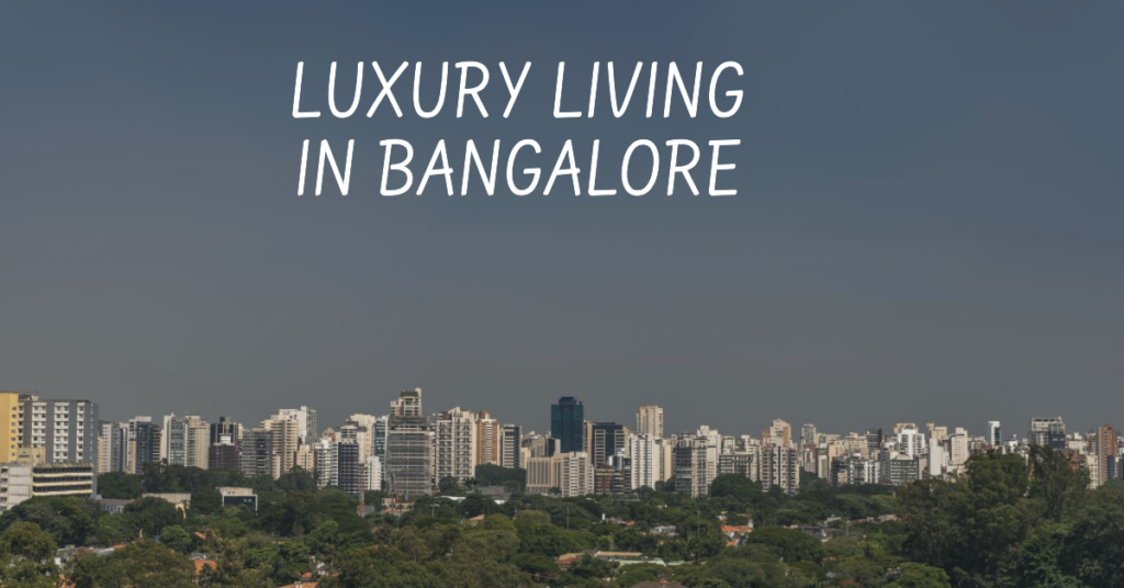 Best Residential Luxury Apartments in Bangalore