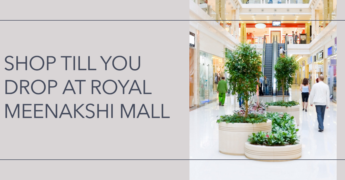 Royal Meenakshi Mall: A Shopper's Paradise